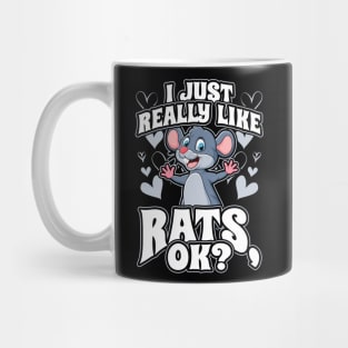 I Just Really Like Rats OK Funny Pet Mouse Gift Mug